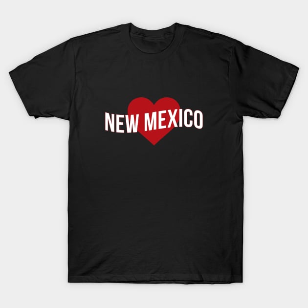 New Mexico Love T-Shirt by Novel_Designs